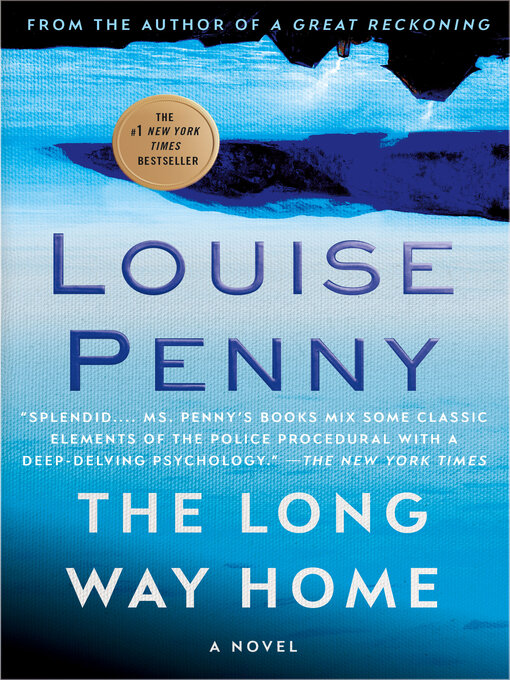Title details for The Long Way Home by Louise Penny - Wait list